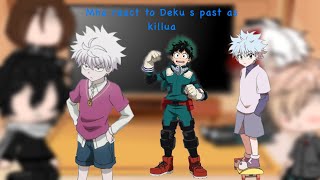 Mha reacts to deku’s past as killua [upl. by Leduar610]