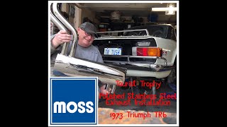 1973 Triumph TR6 Moss Motors Tourist Trophy Polished Stainless Steel Exhaust Installation [upl. by Yunick465]