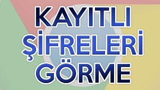 Tarayıcıda Kayıtlı Şifreleri Görme  Şifre Öğrenme [upl. by Nolaf401]