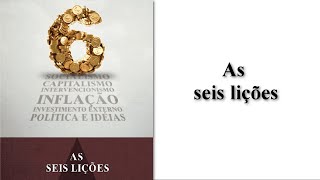 AS SEIS LIÇÕES  Audio book Ludwig von Mises [upl. by Grath]