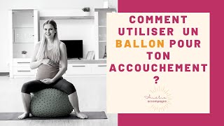 Comment utiliser un ballon pour laccouchement [upl. by Hong]