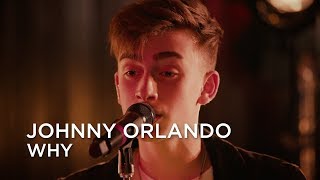 Johnny Orlando  Why  First Play Live [upl. by Esinrahs]