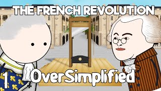 The French Revolution  OverSimplified Part 1 [upl. by Helgeson184]