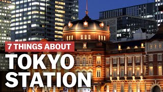 7 Things to know about Tokyo Station  japanguidecom [upl. by Iot]