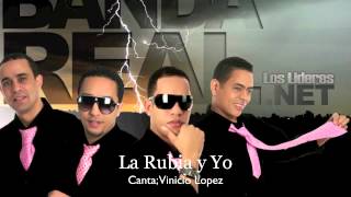 Banda Real Music  La Rubia y Yo [upl. by Leuams]