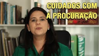 CUIDADOS COM A PROCURAÇÃO [upl. by Martina]