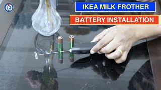 IKEA Milk Frother Battery Installation Procedure [upl. by Lory]