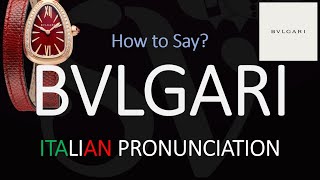 How to Pronounce Bvlgari CORRECTLY [upl. by Areic]