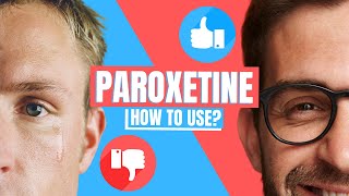 How to use Paroxetine Paxil Pexeva Seroxat  Doctor Explains [upl. by Hound68]