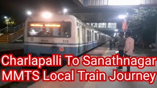 Charlapalli To Sanathnagar MMTS Local Train Journey Hyderabad [upl. by Chaffee]