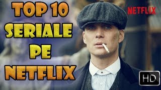 TOP 10 SERIALE BUNE DE PE NETFLIX 2019 [upl. by Dent235]