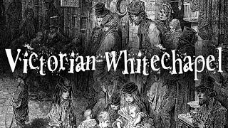 Victorian Whitechapel Working Class 19th Century Street Life [upl. by Couq]