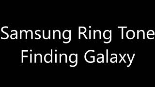 Samsung ringtone  Finding Galaxy [upl. by Aokek]