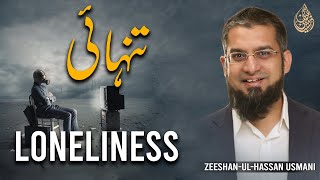 Loneliness  تنہائی  Zeeshan Usmani [upl. by Trauner904]