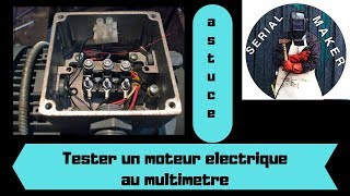 ASTUCE 1 Comment tester un moteur electrique au multimetre [upl. by Alegnatal]