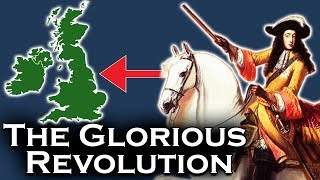 Englands Glorious Revolution Explained [upl. by Ozkum33]