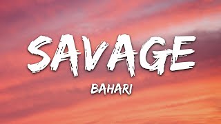 Bahari  Savage Lyrics [upl. by Elda]