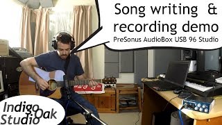 Indigo Oak Studio  How to track a song with the PreSonus AudioBox USB 96 Studio bundle  Tutorial [upl. by Emili]