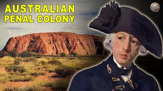 How Exactly Did Australia Become a Penal Colony [upl. by Neersin870]