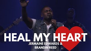 JERMAINE EDWARDS AND BRANDIN REEDHEAL MY HEART LIVE [upl. by Annoyed]