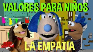 VALORES PARA NIÑOS LA EMPATIA SHOW DE TITERES [upl. by Neltiac]