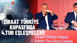 Ziraat Türkiye Kupasında 4Tur eşleşmeleri [upl. by Benil]