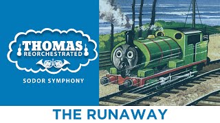 The Runaway From quotThomas Reorchestrated Sodor Symphonyquot [upl. by Anawaj]