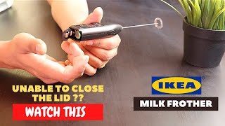 IKEA Milk Frother Battery Installation and Trick To Close the Lid [upl. by Assirk50]