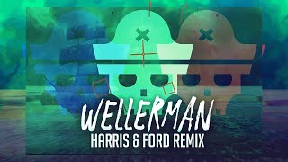 Wellerman Harris amp Ford Remix  Captain X [upl. by Muns]