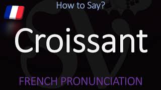 How to Pronounce Croissant CORRECTLY  Food Pronunciation [upl. by Tereb602]