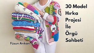 TIĞ İŞİ  ÖRGÜ HIRKA PROJELERİMİN TOPLU GÖSTERİMİ  ÖRGÜ SOHBETİ [upl. by Eidroj]