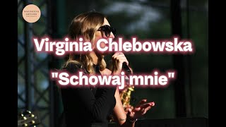 Virginia Chlebowska  SCHOWAJ MNIE [upl. by Vange165]