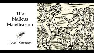 Ep 164 The Malleus Maleficarum [upl. by Acenom250]