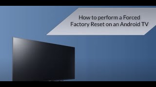 How to perform a Forced Factory Reset on an Android TV [upl. by Trebeh404]