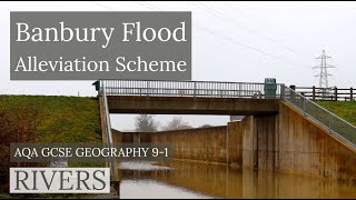 BANBURY FLOOD ALLEVIATION SCHEME CASE STUDY  AQA GCSE 91 Geography 2020 [upl. by Amal]