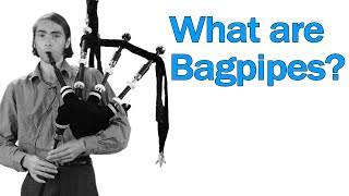 What are BAGPIPES [upl. by Atinev253]