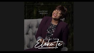 Nadège Mbuma  Bako Sala Eloko Te Official Audio [upl. by Elenaj]