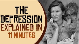 The Great Depression Explained in 11 Minutes [upl. by Norton]