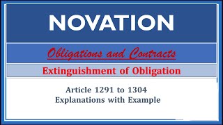 NovationsArticle 12911304 Extinguishment of Obligations Obligations and Contracts [upl. by Anawek88]