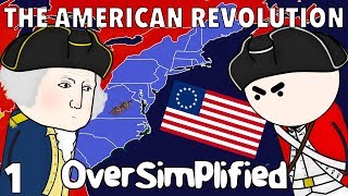 The American Revolution  OverSimplified Part 1 [upl. by Gertie]