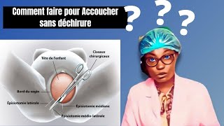 Comment Accoucher sans déchirures Déchirure périnéale [upl. by Tnarud]