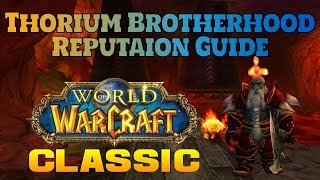 Classic WoW Exalted Thorium Brotherhood Reputation Guide [upl. by Esil]