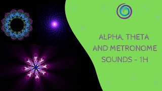 ALPHA THETA and METRONOME sounds 1 hour each  The Silva Method Ireland [upl. by Dearborn]