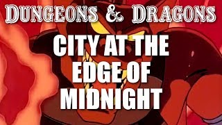 Dungeons amp Dragons  Episode 16  City at the Edge of Midnight [upl. by Marcel524]