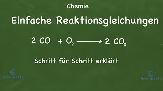 Reaktionsgleichungen aufstellen  Die Reaktion in Formeln [upl. by Nyhagen]