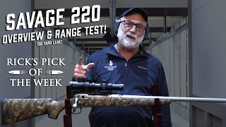 Savage Arms 220 Full Overview  Range Test  Ricks Pick of The Week [upl. by Genny]