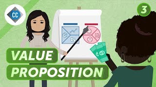 Value Proposition and Customer Segments Crash Course Business  Entrepreneurship 3 [upl. by Yelwar]