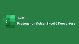 Comment protéger un fichier Excel avec mot de passe à louverture [upl. by Enicar]