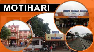 Story of Motihari  East Champaran  जानिए महात्मा गांधी की कर्म भूमि चम्पारण के बारे में [upl. by Avlem703]