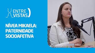 Paternidade Socioafetiva  EntreVistas [upl. by Grassi]